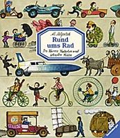 Rund ums Rad  Von Karren, Kutschen und schnellen Kisten  Ill. v. Mitgutsch, Ali  Deutsch  durchg. farb. Ill. u. Text