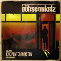 Böhse Onkelz: Kneipenterroristen (30 Jahre Kneipenterroristen - Neuaufnahme 2018) -   - (CD / Titel: H-P)
