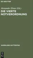 Die vierte Notverordnung