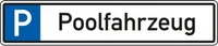 Dreifke® Schild I Parkplatzreservierungsschild Poolfahrzeug, ohne Befestigung...