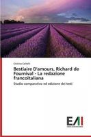 Bestiaire D'amours, Richard de Fournival - La redazione francoitaliana