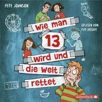 Wie man 13 wird und die Welt rettet (Wie man 13 wird 3)