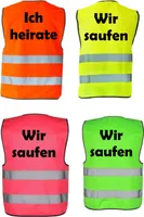 Sicherheitsweste Warnweste JGA Ich heirate, wir saufen coole Westen mit Sprüche