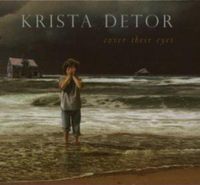 Krista Detor - Cover Their Eyes