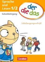 der die das - Erstlesen 1./2. Schuljahr. Schreiblehrgang Schulausgangsschrift