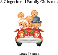 A Gingerbread Family Christmas