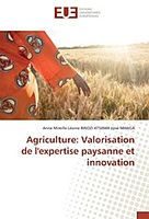Agriculture: Valorisation de l'expertise paysanne et innovation
