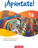 ¡Apúntate! Band 1. Cuaderno de ejercicios 1B - Mit Audios und Erklärfilmen