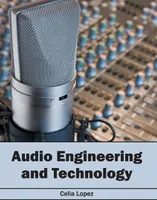 Audio Engineering and Technology