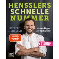 Hensslers schnelle Nummer: 100 neue Rezepte zum Erfolgsformat (Promi- und Fernsehköch\*innen)