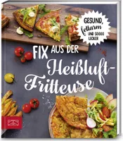 Fix aus der Heißluftfritteuse