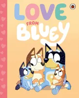 Bluey: Love from Bluey