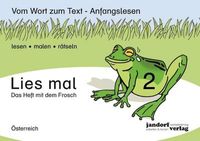 Lies mal! Heft 2 (Österreich): Vom Wort zum Text - Anfangslesen (Ausgabe für Österreich)