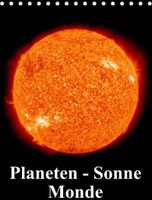 Planeten, Sonne, Monde (Tischkalender 2023 DIN A5 hoch)