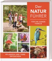 Der Naturführer für die ganze Familie