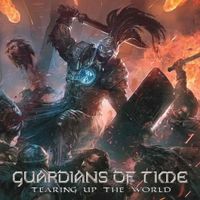 Guardians Of time - Tearing Up The World, LP