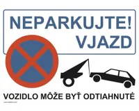 Neparkujte Vjazd! Odťah