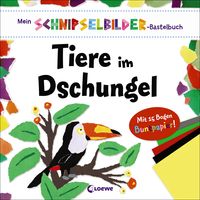 Mein Schnipselbilder-Bastelbuch - Tiere im Dschungel  Mein Schnipselbilder-Bastelbuch  Ill. v. Dennis, Sarah  Deutsch