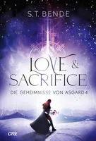 Love & Sacrifice - Die Geheimnisse von Asgard Band 4