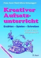 Kreativer Aufsatzunterricht