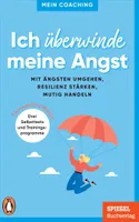 Ich überwinde meine Angst