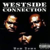 Westside Connection-Bow Down