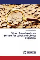 Vision Based Assistive System for Label and Object Detection