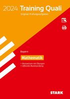 STARK Training Abschlussprüfung Quali Mittelschule 2024 - Mathematik 9. Klasse - Bayern