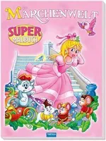 Trötsch Supermalbuch Märchenwelt: Ausmalbuch Malbuch