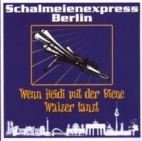 Schalmeienexpress Berlin - Wenn Heidi mit der Biene