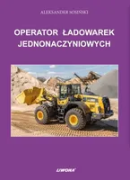 Operátor nakladača - Aleksander Sosiński (Buch auf Polnisch)
