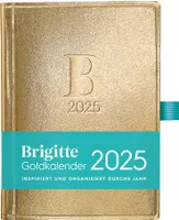 Brigitte Goldkalender 2025 - Buchkalender - Taschenkalender - Lifestyle  - 10x14