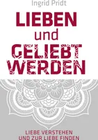 Lieben und Geliebt Werden