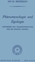 Phänomenologie und Egologie