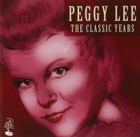 Lee Peggy - The Classic Years