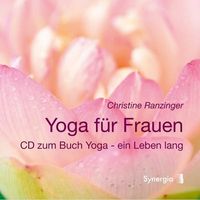 Yoga für Frauen: CD zum Buch Yoga - ein Leben lang