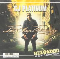 Cj Platinum - Last Man Standing Reloaded