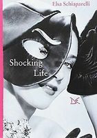 Shocking life von Schiaparelli, Elsa  Book