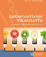 Lebenselixier Vitalstoffe