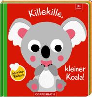 Die Spiegelburg Mein Filz-Fühlbuch: Killekille, kleiner Koala! (Fühlen&begreifen)