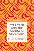 Star Trek and the Politics of Globalism