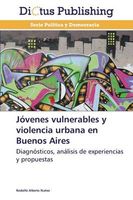 Jóvenes vulnerables y violencia urbana en Buenos Aires