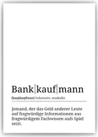 Bankkaufmann Poster Definition Kunstdruck Wandbild Geschenk – A3 (29.7x42cm) / ohne Bilderahmen