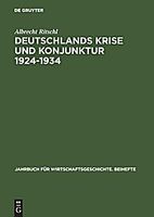 Deutschlands Krise und Konjunktur 1924-1934