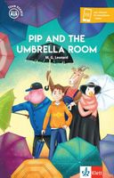 Pip and the Umbrella Room: Lektüre mit herausnehmbarer Vokabelkarte, inkl. Hörbuch für Smartphone + Tablet (Team Reader)