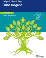 Heilpraktiker-Kolleg - Sinnesorgane - Lernmodul 13