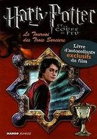 Harry Potter et la Coupe de Feu : Le Tournoi des Tr...  Book