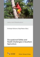 Occupational Safety and Health Challenges in Southern Agriculture (Labor and Globalization)