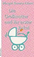 Die Großmutter und ihr erster Enkel