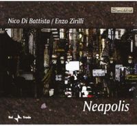 Nico di Battista|Enzo Zirilli - Neapolis